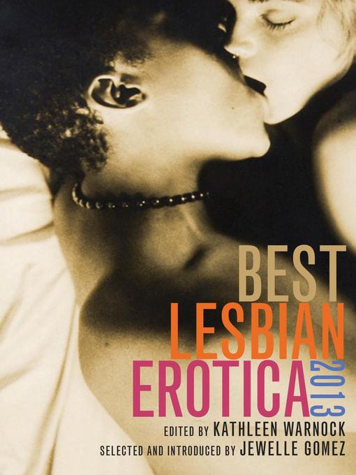 Title details for Best Lesbian Erotica 2013 by Kathleen Warnock - Wait list